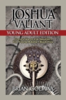 Image for Joshua Valiant : Young Adult Edition