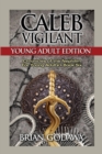 Image for Caleb Vigilant : Young Adult Edition