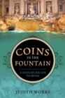 Image for Coins in the Fountain : A Midlife Escape to Rome