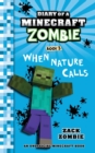 Image for Diary of a Minecraft Zombie, Book 3 : When Nature Calls