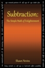 Image for Subtraction : The Simple Math of Enlightenment
