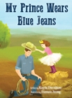 Image for My Prince Wears Blue Jeans