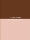 Image for GLENN BROWN REBECCA WARREN