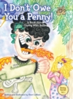 Image for I Don&#39;t Owe You a Penny! : A Book About Coping With Bullies