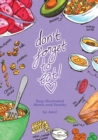 Image for Don&#39;t Forget to Eat : Easy Illustrated Meals and Snacks