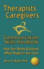 Image for Therapists &amp; Caregivers Communication Skills Handbook