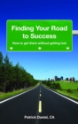 Image for Finding Your Road to Success: How to get there without getting lost