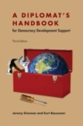 Image for A Diplomat&#39;s Handbook for Democracy Development Support