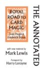 Image for The Annotated Royal Road to Card Magic : with new material by MARK LEWIS