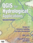 Image for QGIS for Hydrological Applications - Second Edition : Recipes for Catchment Hydrology and Water Management