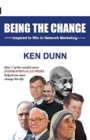 Image for Being the change : Inspired to Win in Network Marketing