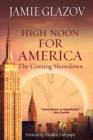 Image for High Noon for America : The Coming Showdown