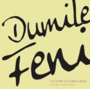 Image for Dumile Feni: The Story of a Great Artist