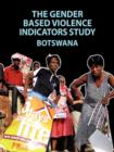 Image for The Gender Based Violence Indicators Study : Botswana