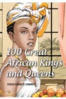 Image for 100 Great African Kings and Queens: Volume One