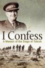 Image for I Confess : A Memoir of the Siege of Tobruk