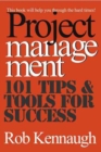 Image for Project Management: 101 Tips and Tools for Success