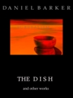 Image for Dish and Other Works