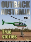 Image for Outback Australia: True Stories - Vol. 1