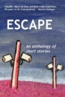 Image for Escape: An anthology of short stories