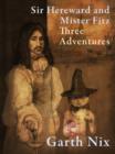Image for Sir Hereward and Mister Fitz: Three Adventures