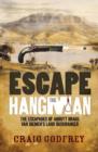 Image for Escape the hangman  : the escapades of Abbott Bragg, Van Diemen&#39;s Land bushranger