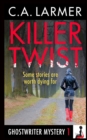 Image for Killer Twist : A Ghostwriter Mystery