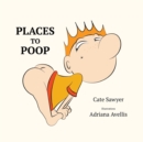 Image for Places to Poop : Toilet Training Fun