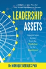 Image for Leadership Assets : Empower Your Career from the Workshop to the Boardroom