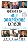 Image for Secrets of Male Entrepreneurs Exposed!