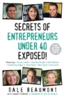 Image for Secrets of Entrepreneurs Under 40 Exposed!