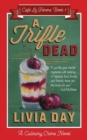 Image for A Trifle Dead : Book 1