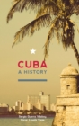 Image for Cuba: a history