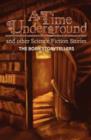 Image for Time Underground : And Other Science Fiction Stories