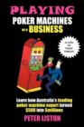 Image for Playing Poker Machines as a Business
