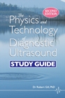 Image for The Physics and Technology of Diagnostic Ultrasound : Study Guide (Second Edition)