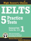 Image for IELTS 5 Practice Tests, General Set 1