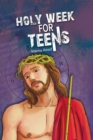 Image for Holy Week for Teens