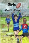 Image for Girls Can&#39;t Play