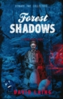 Image for Forest Shadows : Beware the Collectors
