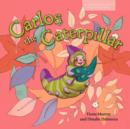Image for Carlos the Caterpillar