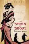 Image for Siren of Seoul: Circling the Wagons