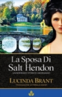 Image for La Sposa Di Salt Hendon : Un Romanzo Storico Georgiano
