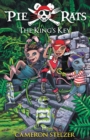 Image for The King&#39;s Key : Pie Rats Book 2