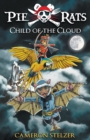 Image for Child of the Cloud - Pie Rats Book 5
