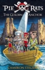 Image for The Golden Anchor - Pie Rats Book 6