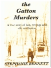 Image for Gatton Murders: A True Story of Lust, Vengeance and Vile Retribution