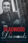 Image for From Deadwood to Diamonds