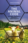 Image for Animal Code: Giving Animals Rights &amp; Respect