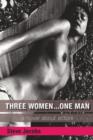 Image for Three Women... One Man